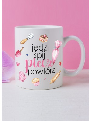 K19 Kubek dla Torciary jedź śpij piecz powtórz 